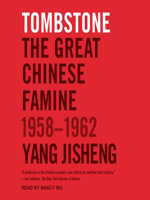 Title details for Tombstone by Yang Jisheng - Available